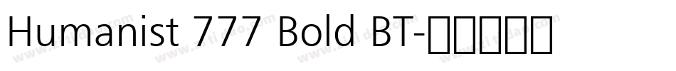 Humanist 777 Bold BT字体转换
